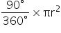 fraction numerator 90 degree over denominator 360 degree end fraction cross times πr squared