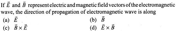 NCERT Exemplar Class 12 Physics Chapter 8 Electromagnetic Waves Img 9